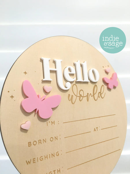 Hello World Birth Announcent Plaque - Sweet Pink/White butterfly design