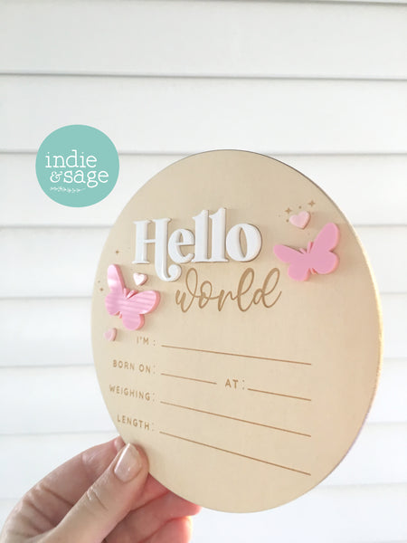 Hello World Birth Announcent Plaque - Sweet Pink/White butterfly design