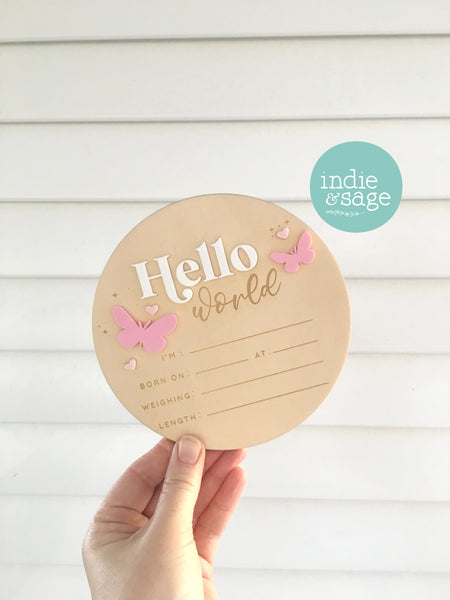 Hello World Birth Announcent Plaque - Sweet Pink/White butterfly design