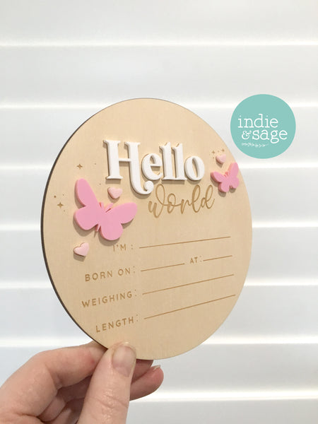 Hello World Birth Announcent Plaque - Sweet Pink/White butterfly design