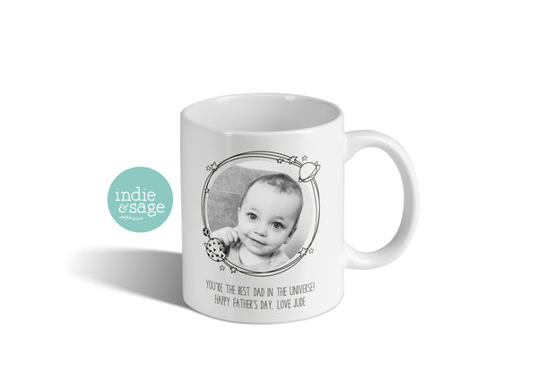Personalised Photo Mug - You're the best Dad in the Universe (Change Dad to any other name and add your message)