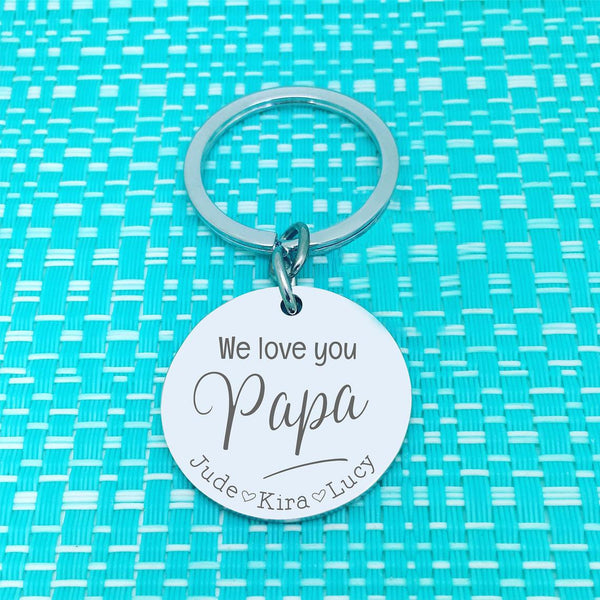 We Love You Grandpa Personalised Keyring (change Daddy to a name of your choosing)