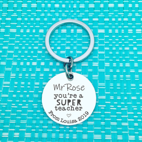Your A Super Teacher Personalised Keyring (Personalised Teacher Gift, End of Year Gift, Gift for Teacher)