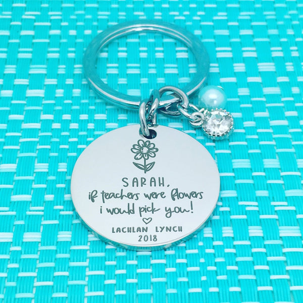 If Teachers Were Flowers I'd Pick You Personalised Keyring (Personalised Teacher Gift)