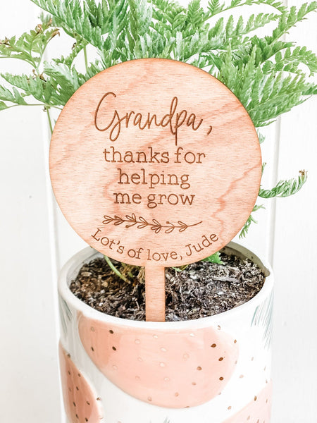 Personalised Planter Sign - Thanks for Helping Me Grow (Change Grandpa to another name of your choosing)