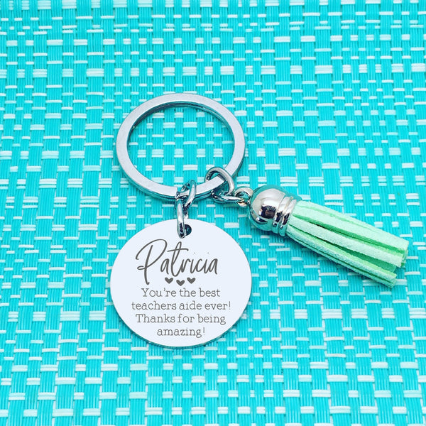 You're The Best Teachers Aide Ever Personalised Keyring (add a message to the back)