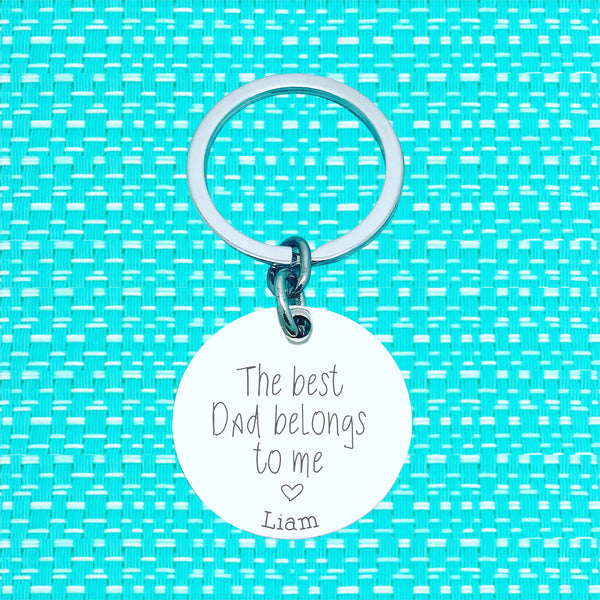 The Best Dad Belongs To Us Personalised Keyring (change Dad to a name of your choosing)