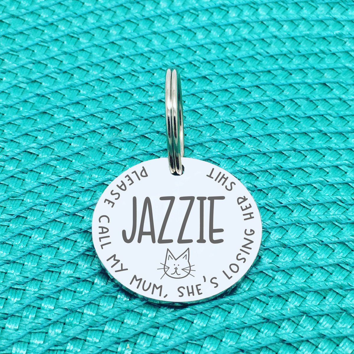 Personalised Cat Tag, Please Call My Mum She's Losing Her Shit (Change Mum to Another Name / Custom Cat Tag)