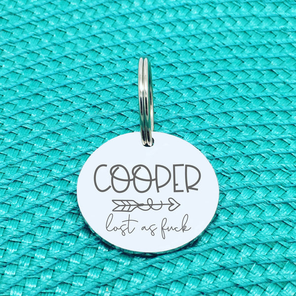 Personalised Pet Tag, 'Lost as Fuck' Arrow Design (Personalised Custom Engraved Dog Tag)