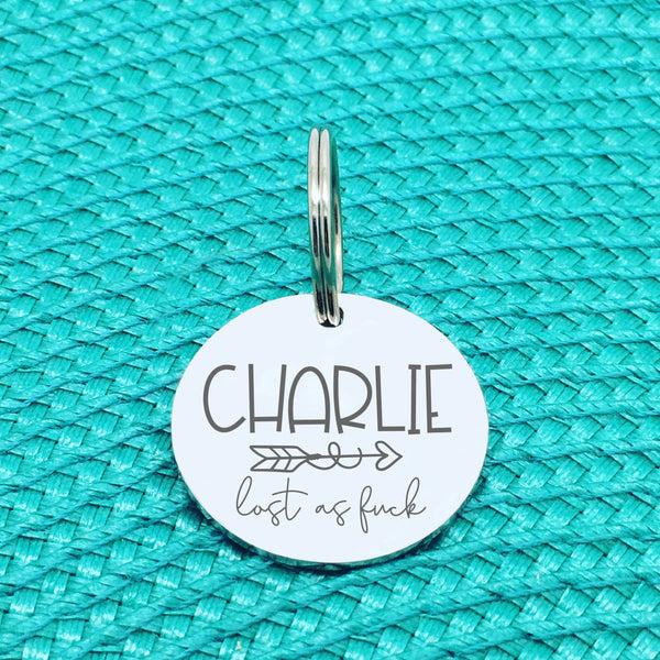 Personalised Pet Tag, 'Lost as Fuck' Arrow Design (Personalised Custom Engraved Dog Tag)
