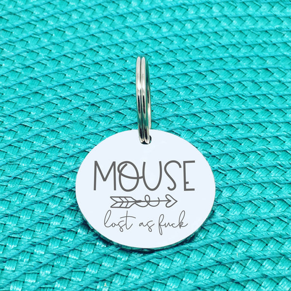 Personalised Pet Tag, 'Lost as Fuck' Arrow Design (Personalised Custom Engraved Dog Tag)