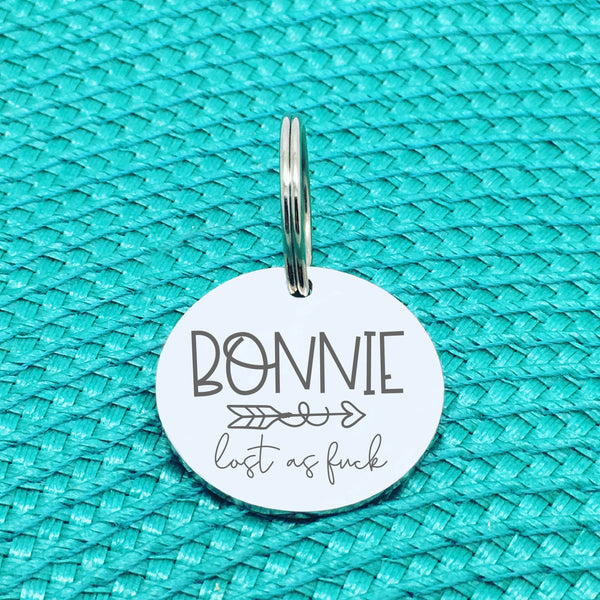 Personalised Pet Tag, 'Lost as Fuck' Arrow Design (Personalised Custom Engraved Dog Tag)