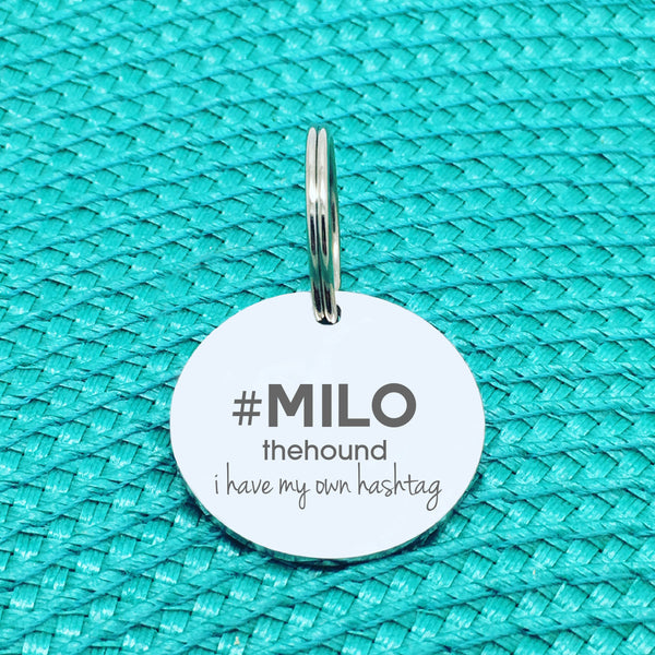 Personalised Pet Tag, 'I Have My Own Hashtag' Design (Personalised Custom Engraved Dog Tag)