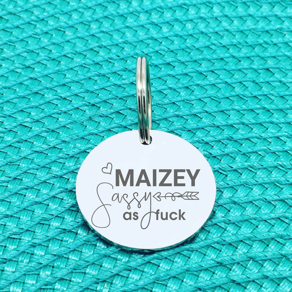 Personalised Pet Tag, 'Sassy As Fuck' Design (Personalised Custom Engraved Dog Tag)