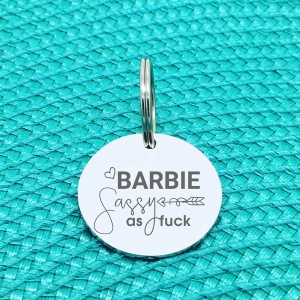 Personalised Pet Tag, 'Sassy As Fuck' Design (Personalised Custom Engraved Dog Tag)
