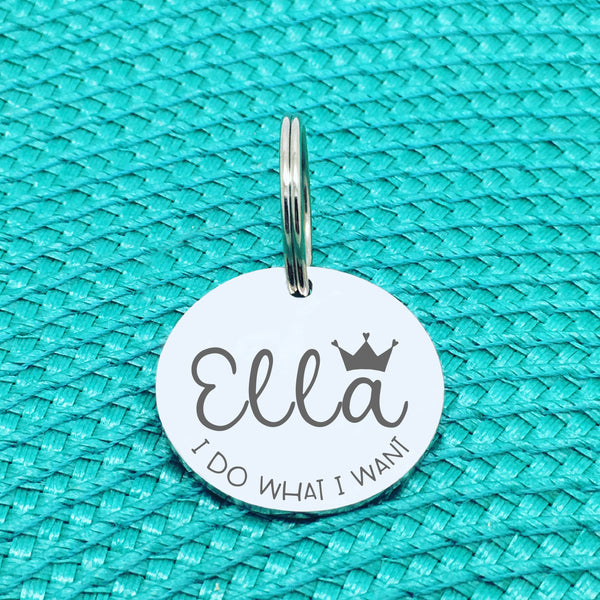 Personalised Pet Tag, 'I Do What I Want' Design (Personalised Custom Engraved Dog Tag)