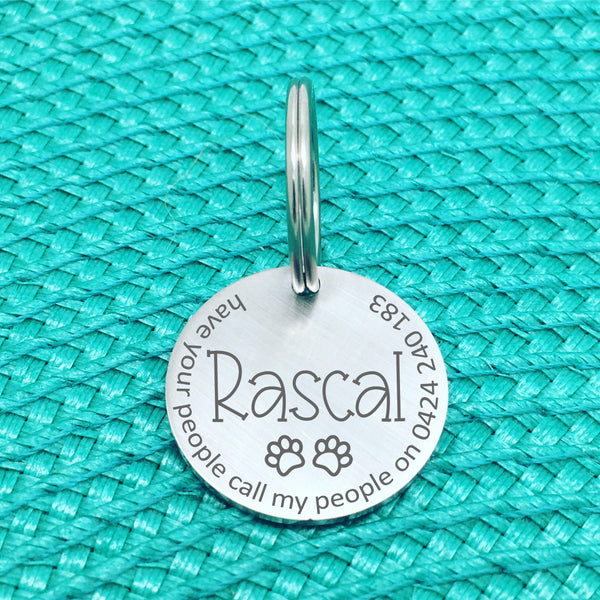 Matte Finish 'Have Your People Call My People' Personalised Dog Tag