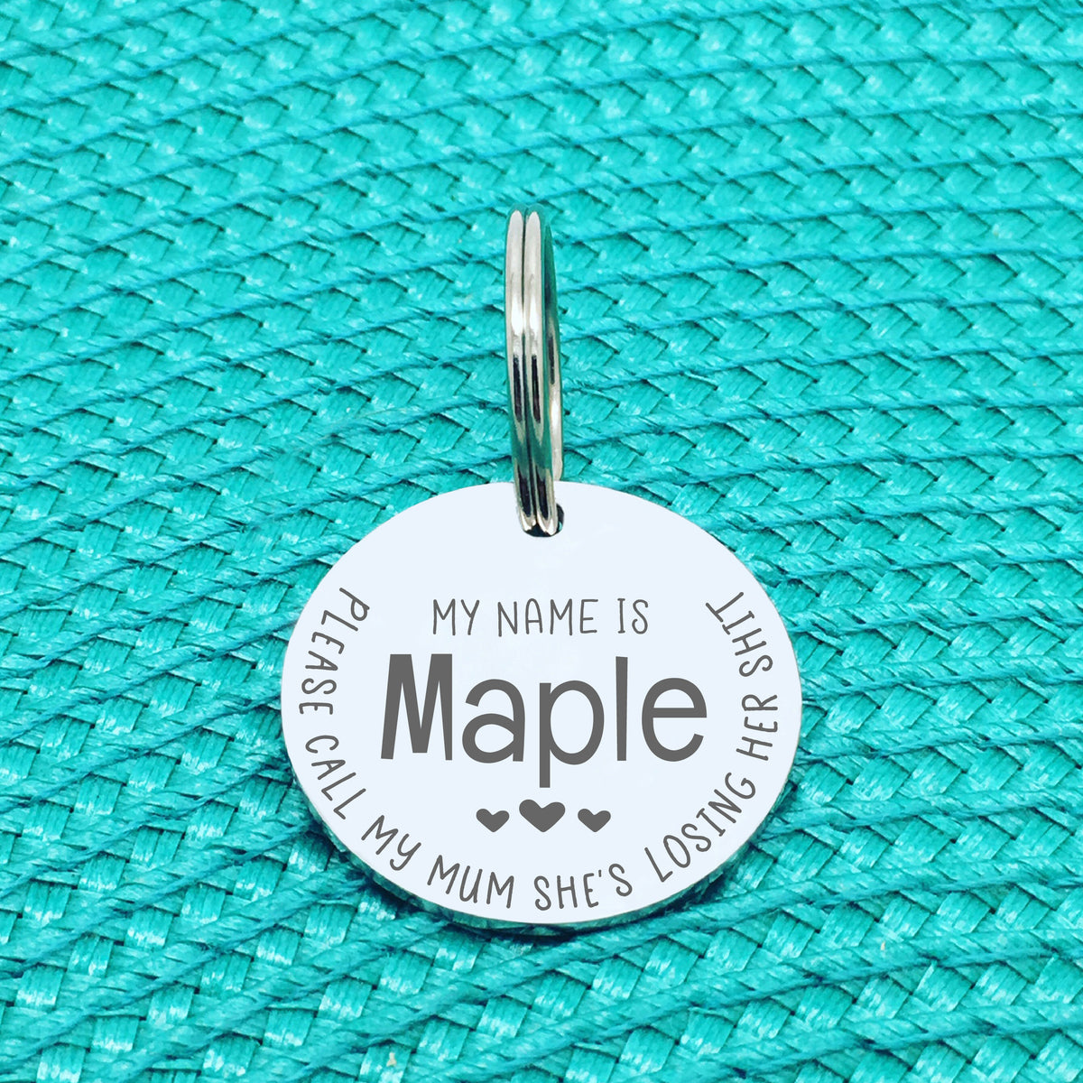 Engraved Personalised Pet Tag 'Please Call My Mom She's Losing Her Shit' Double Sided Dog Tag (Change Mum To Any Other Name)