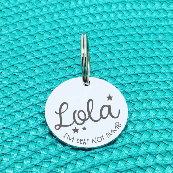 Personalised Pet Tag, 'I'm Deaf Not Dumb' Design (Personalised Custom Engraved Dog Tag)