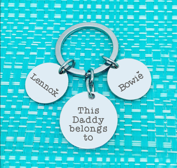 This Daddy Belongs To Multi Pendant Personalised Keyring (Dedicate to another person of your choosing)