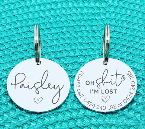 Personalised Dog Tag, Oh Shit I'm Lost! Available in Rose Gold or Silver