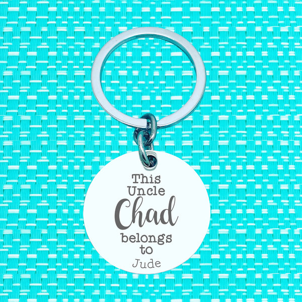 This Uncle Belongs To Personalised Keyring (Personalise It With Your Uncles Name)