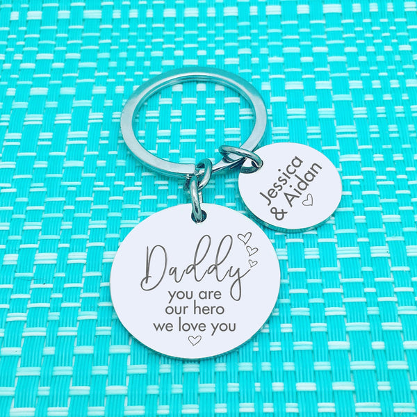 Daddy You Are Our Hero Personalised Keyring (Change Daddy to a name of your choosing)