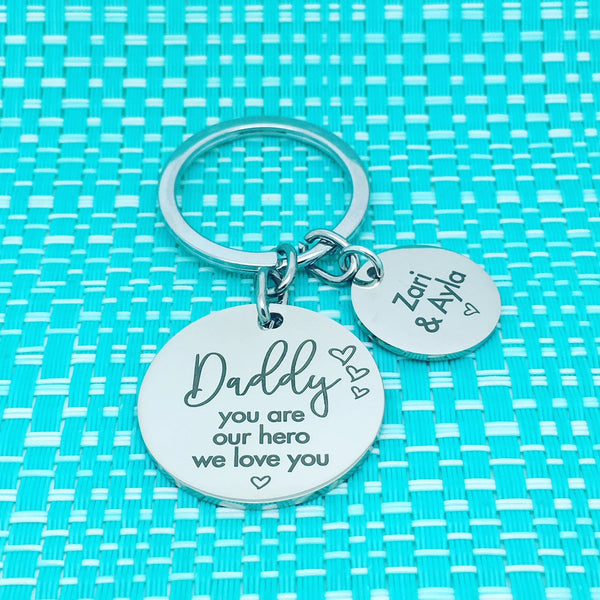 Daddy You Are Our Hero Personalised Keyring (Change Daddy to a name of your choosing)