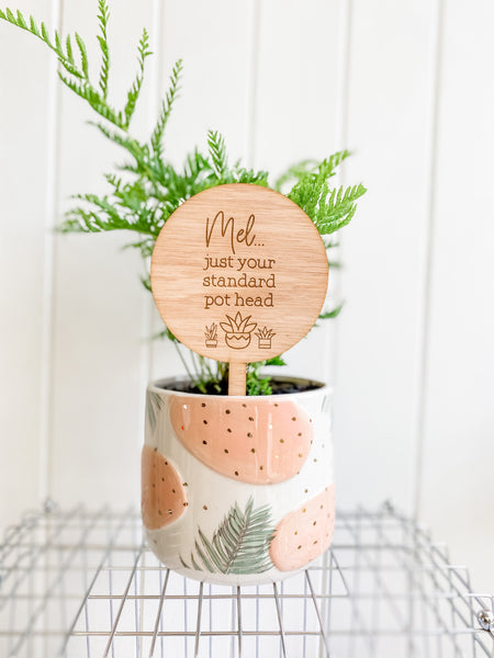 Just Your Standard Pot Head, Personalised Planter Sign, Succulent Design (Personalised Plant Lover Gift)