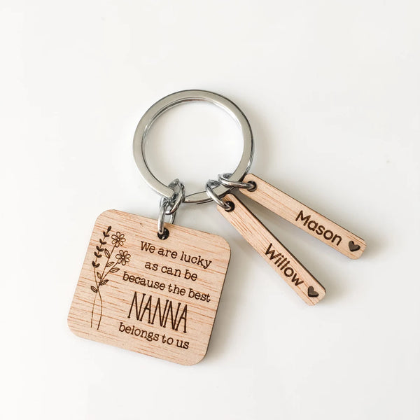 We Are As Lucky As Can Be Because The Best Nanna Belongs To Us Personalised Wooden Keyring (change Mum to a name of your choosing)