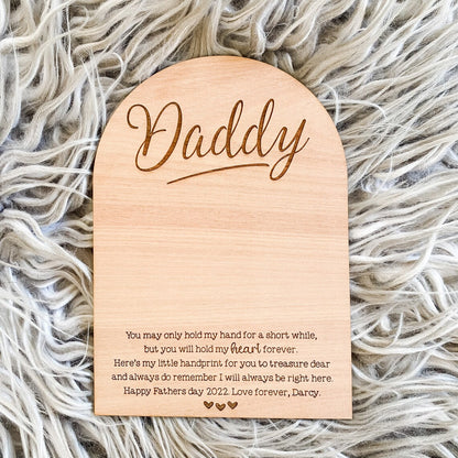 Personalised Handprint Plaque - You Will Only Hold My Hand For A Short While
