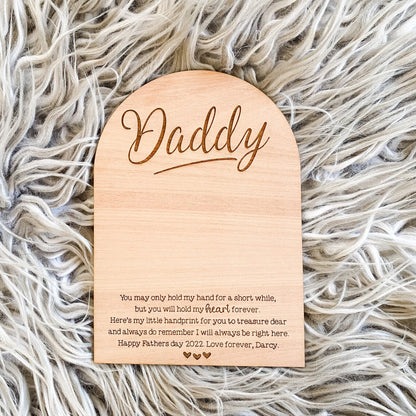 Personalised Handprint Plaque - You Will Only Hold My Hand For A Short While
