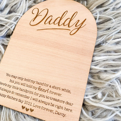 Personalised Handprint Plaque - You Will Only Hold My Hand For A Short While
