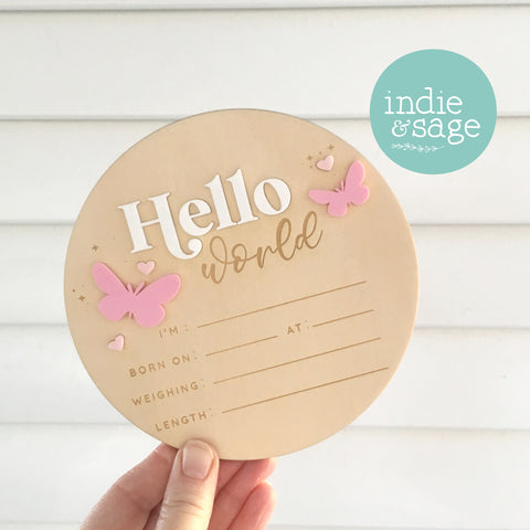 Hello World Birth Announcent Plaque - Sweet Pink/White butterfly design