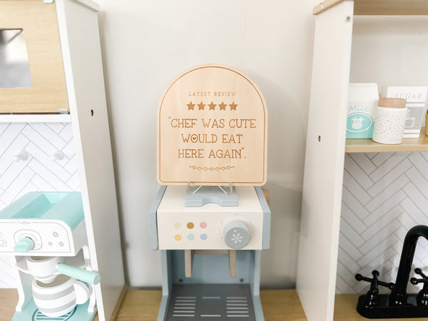 Personalised Play Kitchen Sign - Recent Review Sign, "Chef was cute, would eat here again" (change the wording)