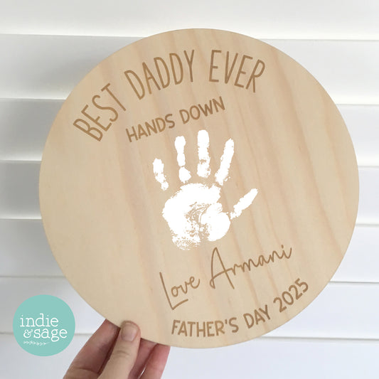 Personalised Handprint Plaque - Best Daddy Ever Hands Down