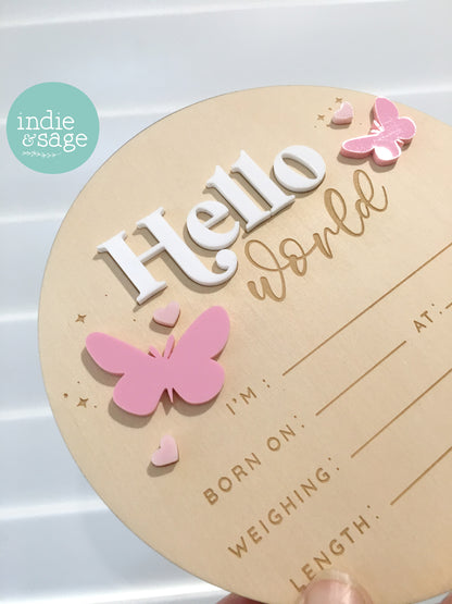 Hello World Birth Announcent Plaque - Sweet Pink/White butterfly design