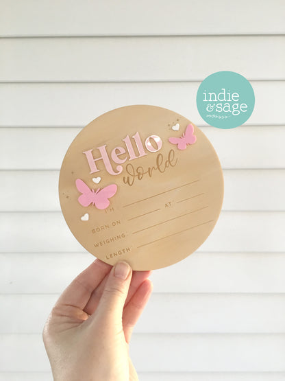 Hello World Birth Announcent Plaque - Two Tone Pink butterfly design