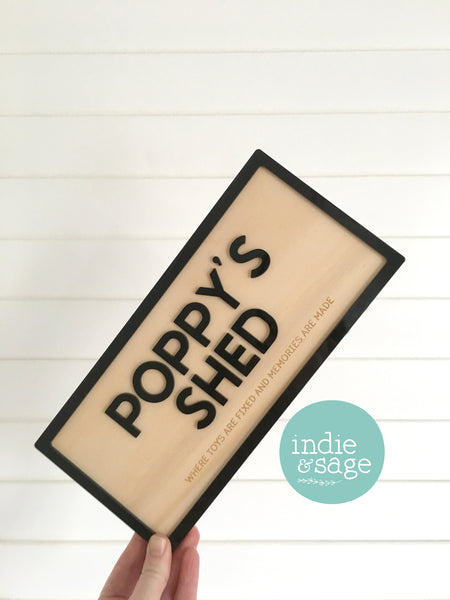 Grandparent Shed Sign - Where Toys Are Fixed and Memories are Made (change who its for)