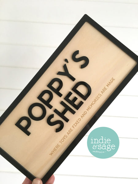 Grandparent Shed Sign - Where Toys Are Fixed and Memories are Made (change who its for)