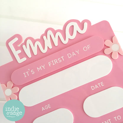 First & Last Day of School Acrylic Sign Floral