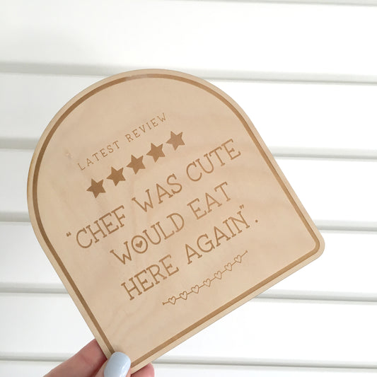 SALE PIECE - Chef was Cute Engraved Sign