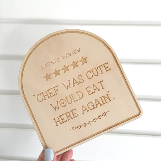 SALE PIECE - Chef was Cute Engraved Sign