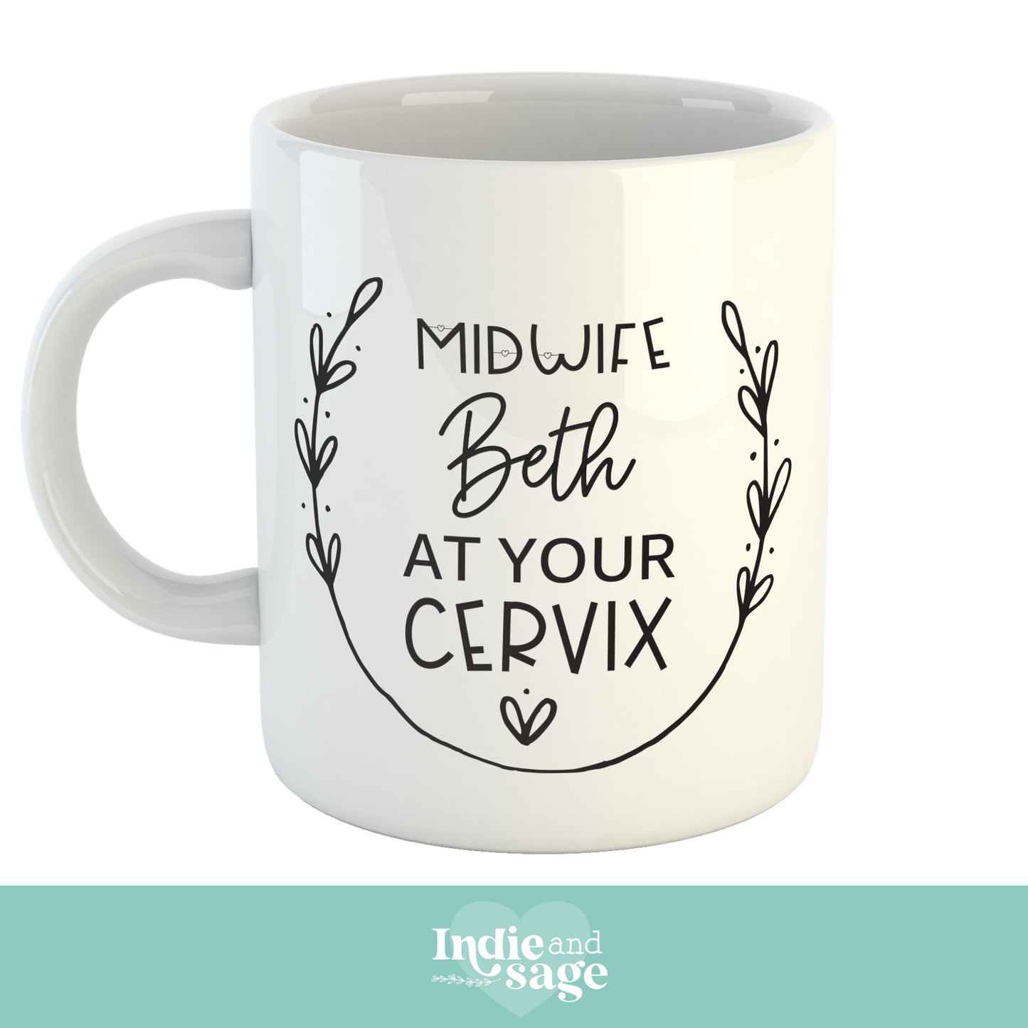 Midwife at Your Cervix Mug – Personalised Midwife Gift – Funny Midwife Mug – Custom Name Gift