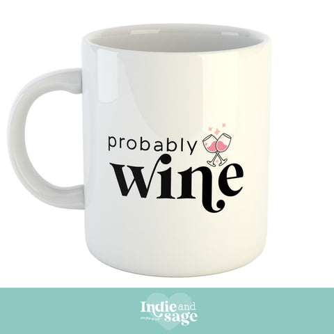 Mug - Probably wine (with wine glass image)