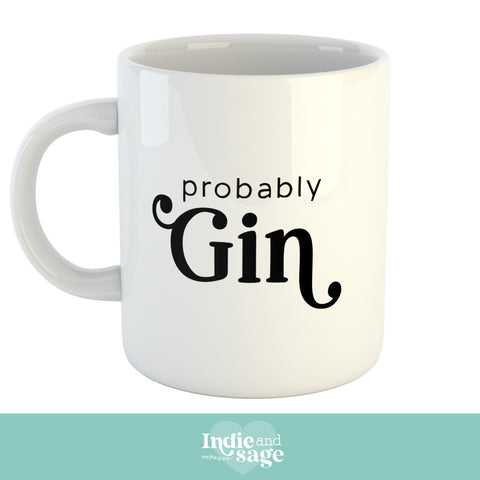 Mug - Probably gin