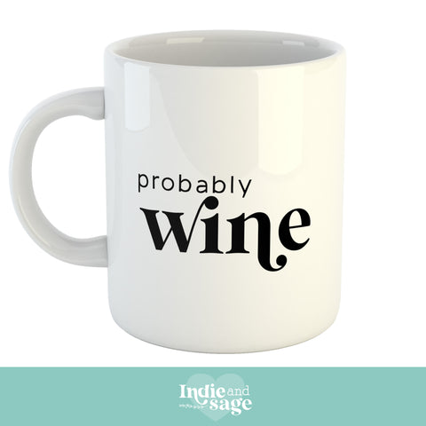 Mug - Probably wine