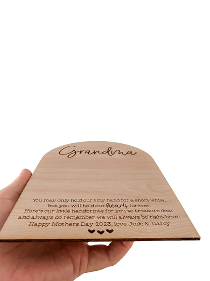 Personalised Handprint Plaque - You Will Only Hold My Hand For A Short While