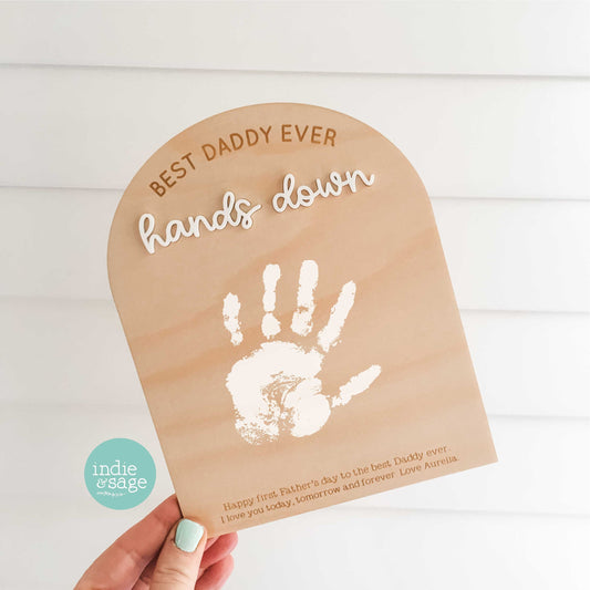 Handprint Sign - Best Daddy Ever Hands Down