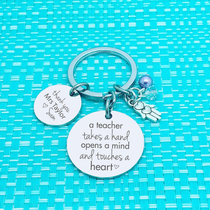 A Teacher Takes A Hand Opens A Mind And Touches A Heart Personalised Keyring (Personalised Teacher Gift)